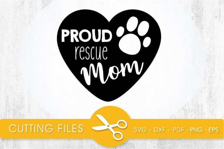 Download Proud Rescue Mom SVG, PNG, EPS, DXF, Cut File ...