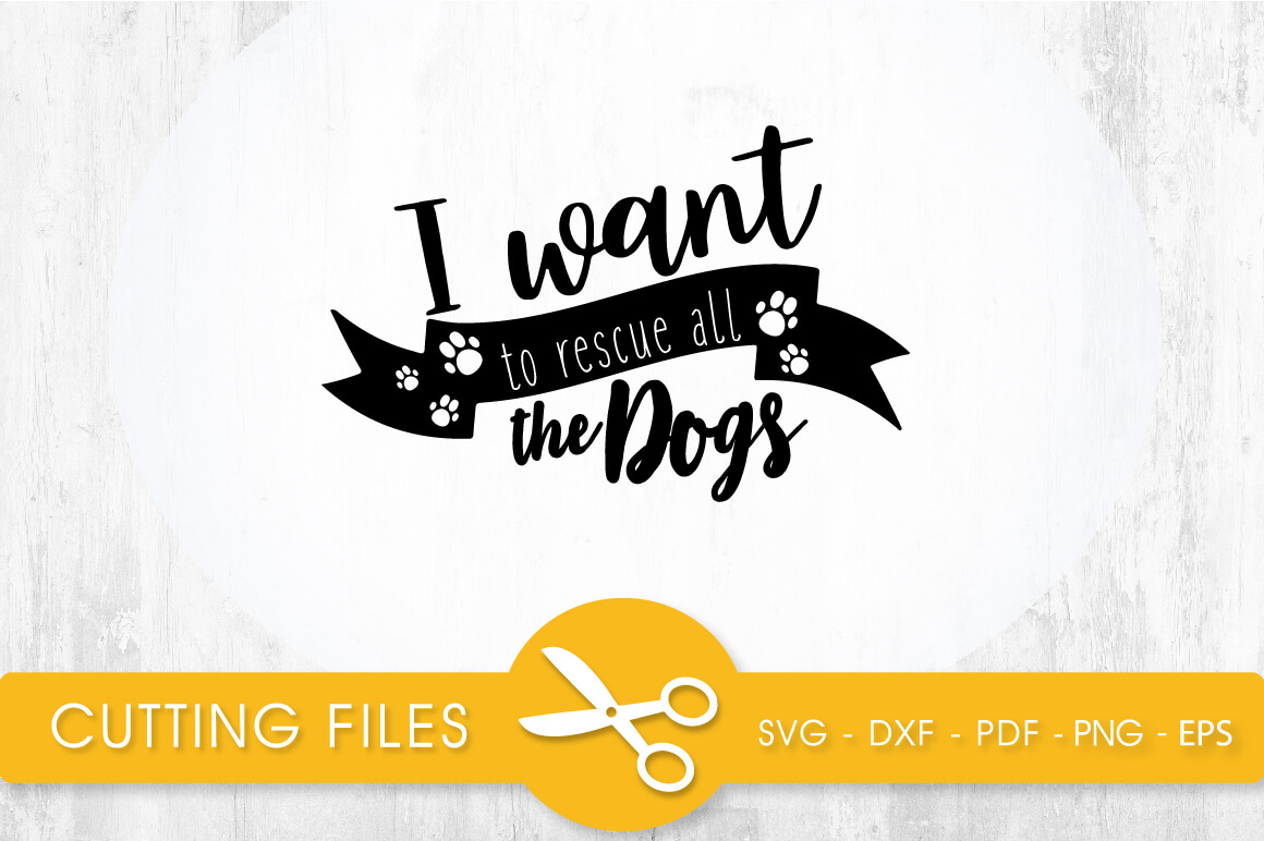 Download Rescue All The Dogs Svg Png Eps Dxf Cut File Prettygrafik Store