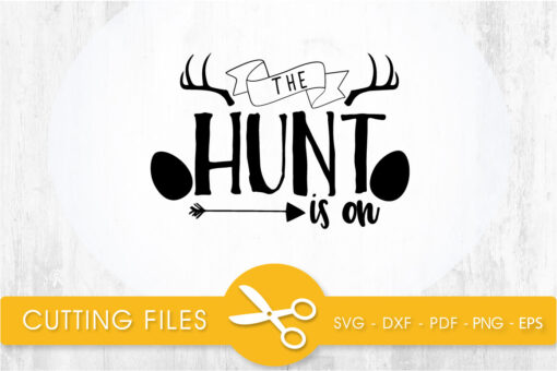 The hunt is on SVG, PNG, EPS, DXF, Cut File